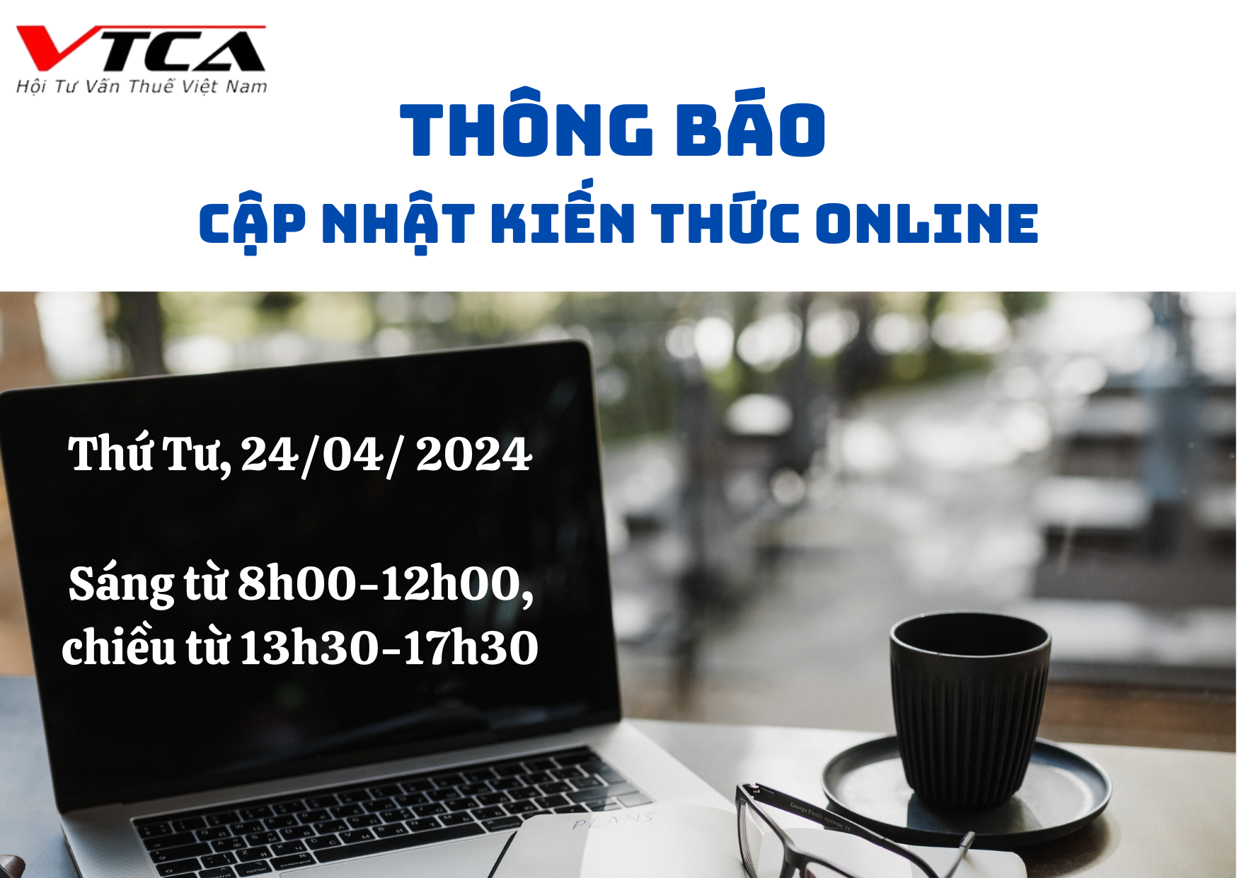 Thông báo mở lớp cập nhật kiến thức online ngày 24 tháng 04 năm 2024
